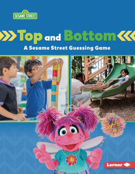 Paperback Top and Bottom: A Sesame Street (R) Guessing Game Book