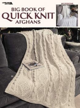 Paperback Big Book of Quick Knit Afghans (Leisure Arts #3137) Book