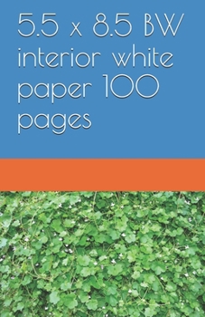 Paperback 5.5 x 8.5: B/W white paper Book