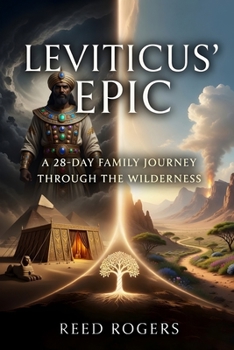 Leviticus' Epic: A 28-Day Family Journey Through the Book of Holiness (The Epic Series)