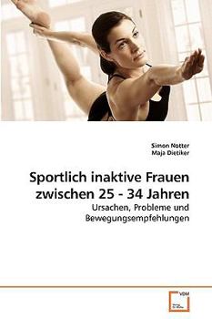 Paperback Sportlich inaktive Frauen zwischen 25 - 34 Jahren [German] Book
