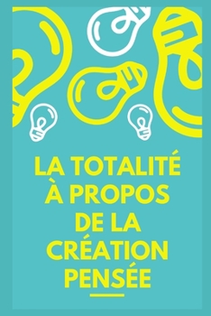 Paperback L'ensemble de la pensée créative [French] Book