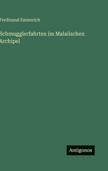 Hardcover Schmugglerfahrten im Malaiischen Archipel [German] Book