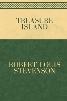 Treasure Island by Robert Louis Stevenson: Koenig Classics