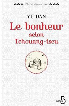 Paperback Le bonheur selon Tchouang-tseu [French] Book