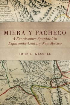 Paperback Miera Y Pacheco: A Renaissance Spaniard in Eighteenth-Century New Mexico Book