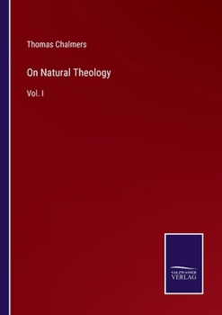Paperback On Natural Theology: Vol. I Book