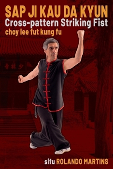 Paperback Sap Ji Kau Da Kyun: the Cross-pattern Striking Fist Book