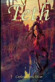 Paperback Teth, mi serpiente [Spanish] Book