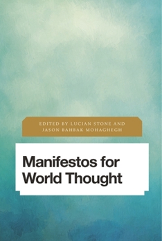Manifestos for World Thought - Book  of the Future Perfect: Images of the Time to Come in Philosophy, Politics and Cultural Studies