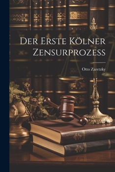Paperback Der Erste Kölner Zensurprozess [German] Book