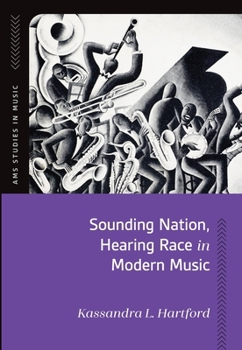 Hardcover Sounding Nation, Hearing Race in Modern Music Book