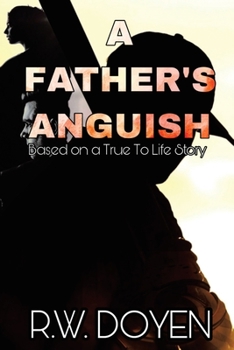 Paperback A Father's Anguish: New Edition Book