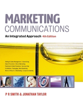 Paperback Marketing Communications: An Integrated Approach Book