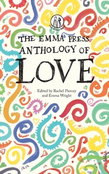 Paperback The Emma Press Anthology of Love Book