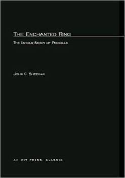 Paperback The Enchanted Ring: The Untold Story of Penicillin Book