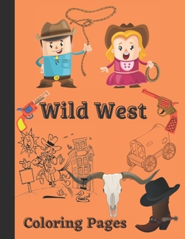 Paperback Wild West coloring pages: Native Americans, Mexicans, bandits, lawmen, outlaws and soldiers. Size (8.5'x11) Book