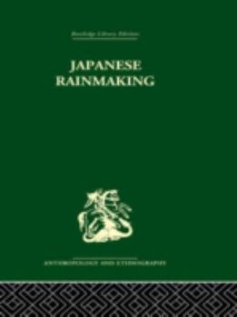 Hardcover Japanese Rainmaking and other Folk Practices Book