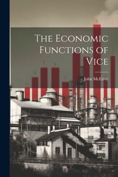 Paperback The Economic Functions of Vice Book