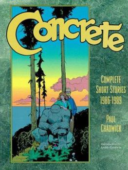 Concrete: Complete Short Stories 1986-1989 (Concrete Complete Short Stories 1986-1989) - Book  of the Concrete