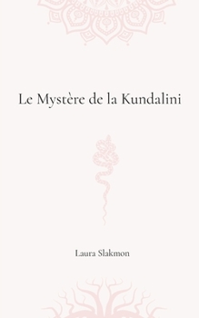 Paperback Le mystère de la Kundalini [French] Book