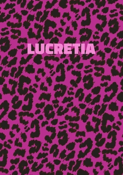 Paperback Lucretia: Personalized Pink Leopard Print Notebook (Animal Skin Pattern). College Ruled (Lined) Journal for Notes, Diary, Journa Book