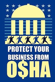 Paperback Protect Your Business from OSHA Book