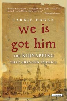 Paperback We Is Got Him: The Kidnapping That Changed America Book