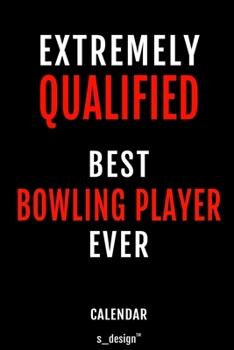 Calendar for Bowling Players / Bowling Player: Everlasting Calendar / Diary / Journal (365 Days / 3 Days per Page) for notes, journal writing, event planner, quotes & personal memories