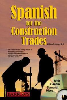Paperback Spanish for the Construction Trade [With CD (Audio)] Book