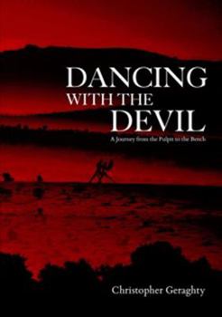 Paperback Dancing with the Devil: A Journey from the Pulpit to the Bench Book