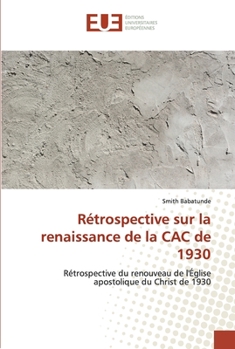 Paperback Rétrospective sur la renaissance de la CAC de 1930 [French] Book