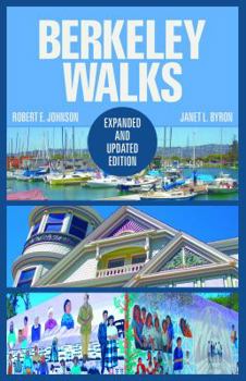Paperback Berkeley Walks: Expanded and Updated Edition Book