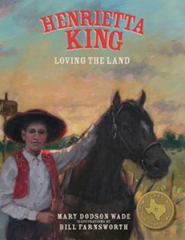 Hardcover Henrietta King: Loving the Land Book
