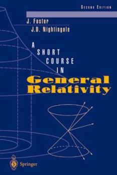 Paperback A Short Course in General Relativity Book