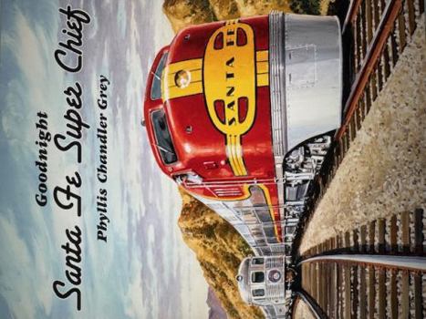 Paperback Goodnight Santa Fe Super Chief Book