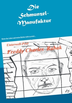 Paperback Die Schmunzel-Manufaktur: Nimm das Leben und meine Bücher nicht zu ernst... [German] Book