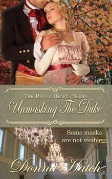 Unmasking the Duke - Book #5 of the Rogue Hearts