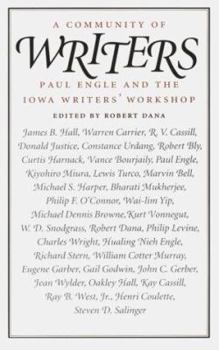 A Community of Writers: Paul Engle and the Iowa Writers' Workshop