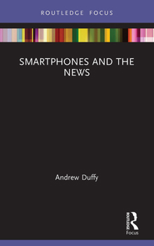 Paperback Smartphones and the News Book