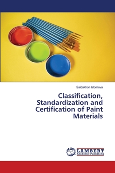 Paperback Classification, Standardization and Certification of Paint Materials Book