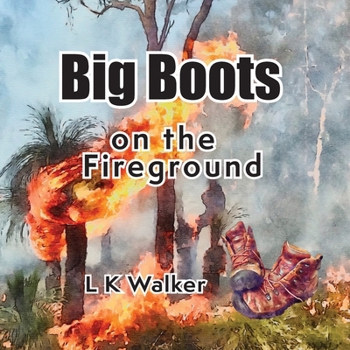 Paperback Big Boots on the Fireground [Large Print] Book