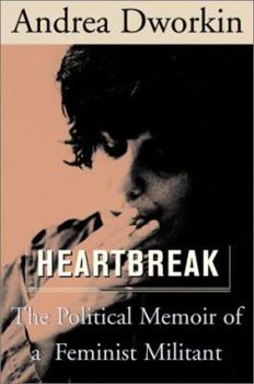 Hardcover Heartbreak: The Political Memoir of a Feminist Militant Book