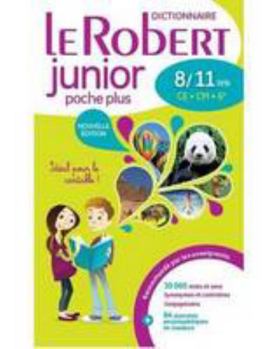 Hardcover Le dictionnaire scolaire de la langue francaise - Le Robert junior POCHE PLUS 8/11 ans - CE - CM (French Edition) [French] Book
