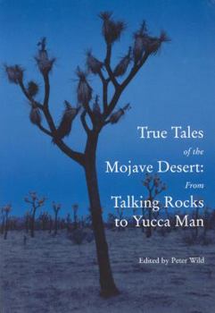Hardcover True Tales of the Mojave: From Talking Rocks to Yucca Man Book