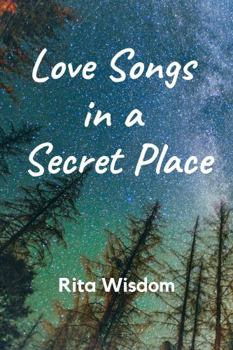 Paperback Love Songs in a Secret Place Book