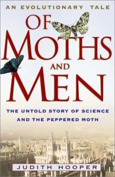 Hardcover Of Moths and Men: An Evolutionary Tale Book