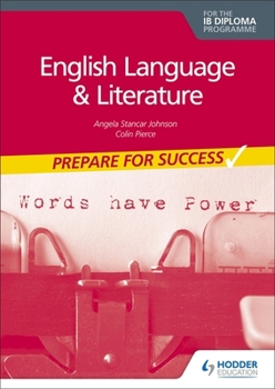 Paperback English Language and Literature for the Ib Diploma: Prepare for Success: Hodder Education Group Book