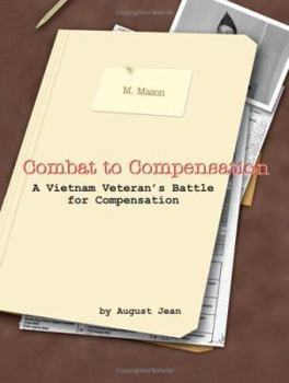 Paperback Combat to Compensation: A Vietnam Veteran's Battle for Compensation Book