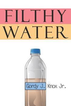 Paperback Filthy Water Book
